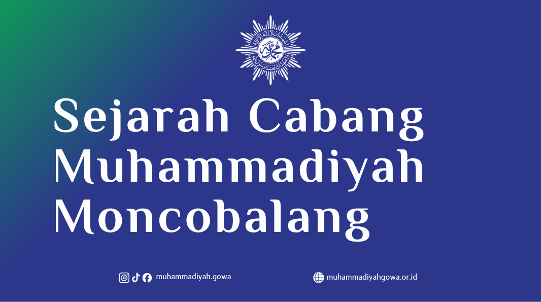 Sejarah Cabang Muhammadiyah Moncobalang